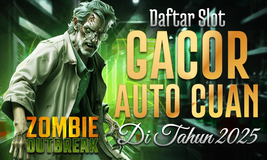 Top Games Zombie Outbreak Daftar Slot Gacor Auto Cuan di Tahun 2025